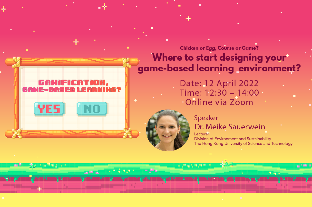 Gamification and Game-Based Learning Series: Chicken or Egg, Course or Game? Where to start designing your game-based learning environment?