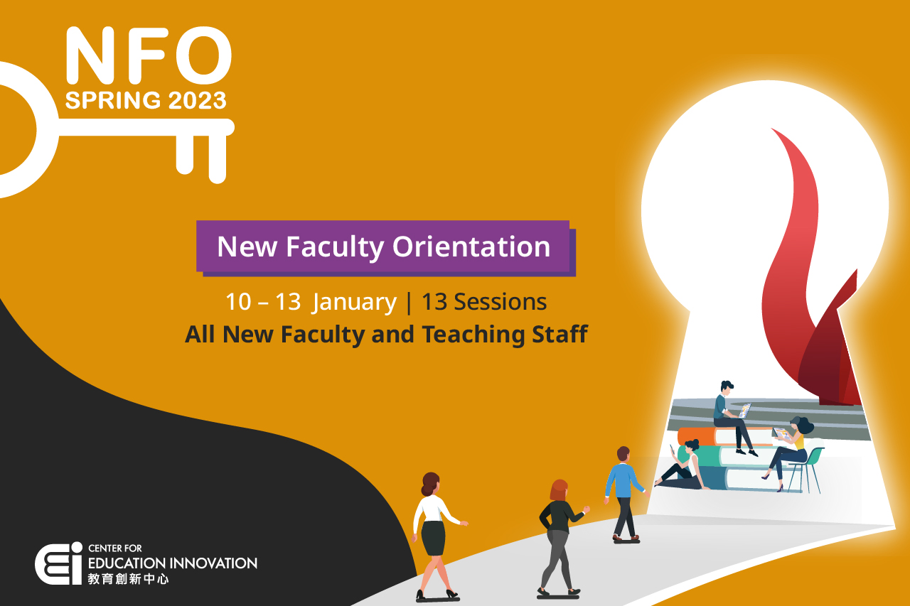 New Faculty Orientation: Teaching and Learning at HKUST | Spring 2023 New Faculty Orientation: Teaching and Learning at HKUST | Spring 2023