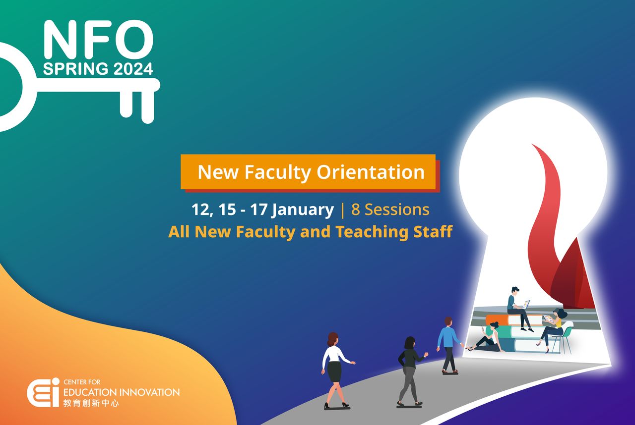 New Faculty Orientation: Teaching and Learning at HKUST | Spring 2024 New Faculty Orientation: Teaching and Learning at HKUST | Spring 2024
