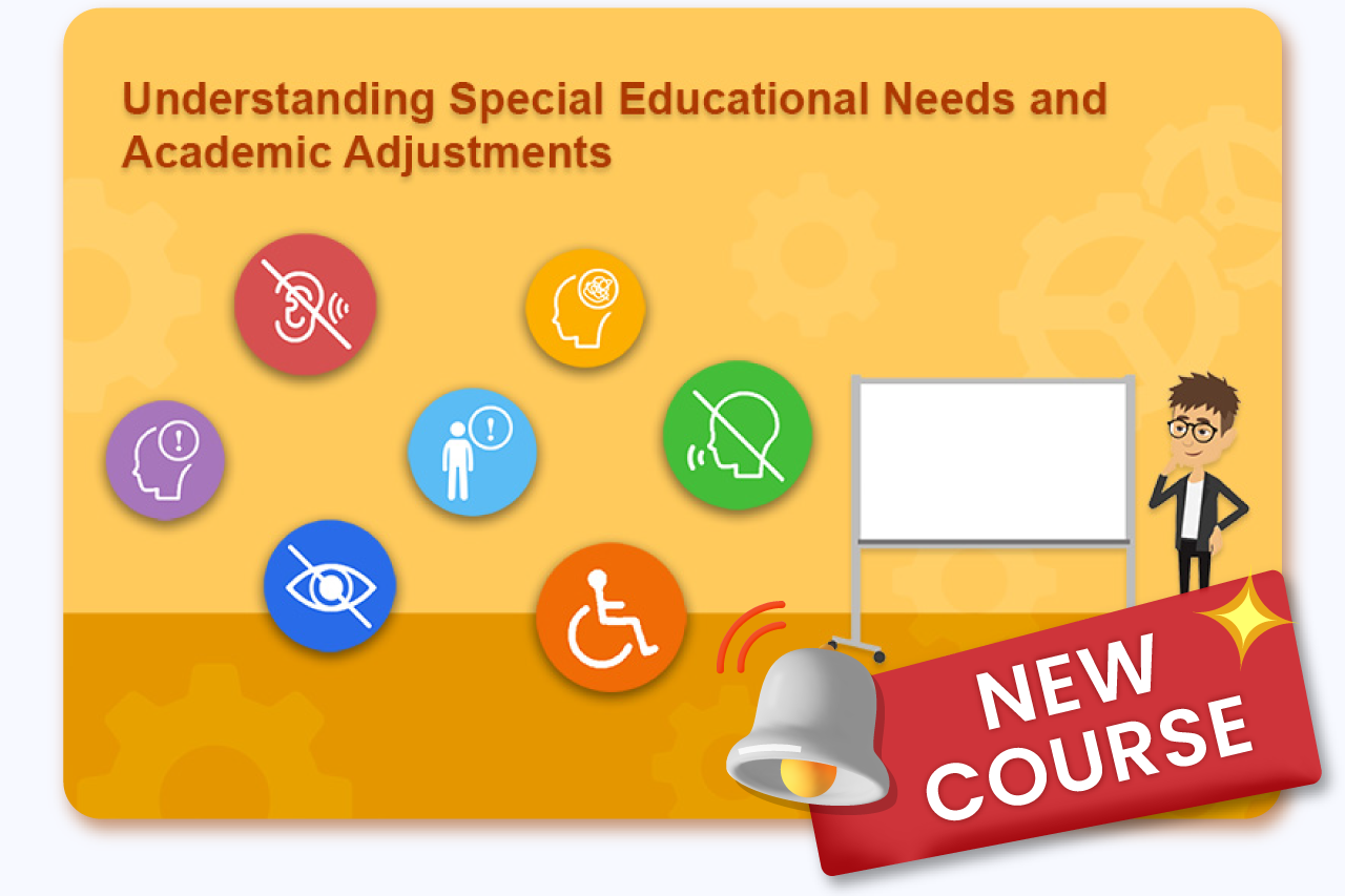 Online Course on Understanding SEN and Academic Adjustments – Earn Micro-Credentials and Advance Your Teaching Skills